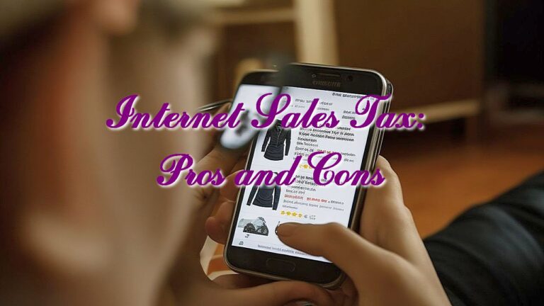 Internet Sales Tax: Pros and Cons